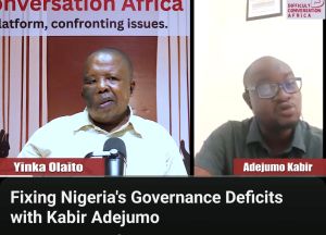Fixing Nigeria’s Governance Deficits with Kabir Adejumo