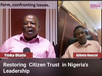 Restoring Citizens Trust In Nigeria Leadership With Ajibola Hamzat